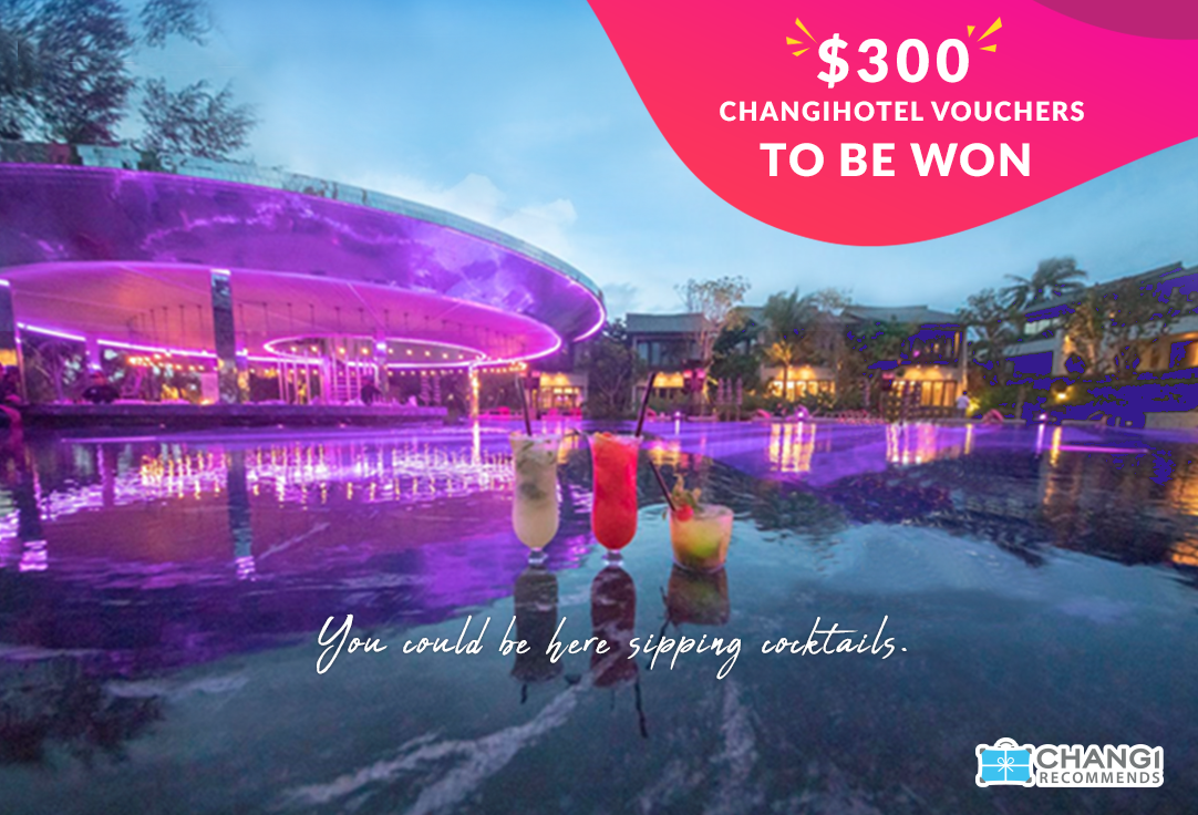 Win S$300 ChangiHotels vouchers